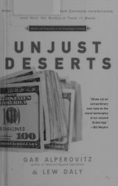 book Unjust deserts: how the rich are taking our common inheritance