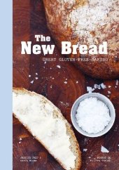 book The New Bread: Great Gluten-Free Baking