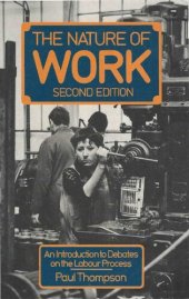 book The Nature of Work. An Introduction to Debates on the Labour Process