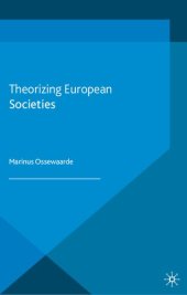 book Theorizing European Societies