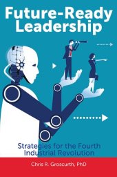 book Future-Ready Leadership: Strategies for the Fourth Industrial Revolution