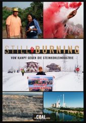 book Still Burning: Vom Kampf gegen die Steinkohleindustrie