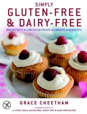 book Simply Gluten-Free & Dairy-Free: Breakfasts*Lunches*Treats*Dinners*Desserts