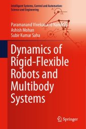 book Dynamics of Rigid-Flexible Robots and Multibody Systems