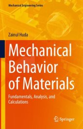 book Mechanical Behavior of Materials: Fundamentals, Analysis, and Calculations