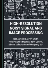 book High-Resolution Noisy Signal and Image Processing