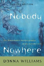 book Nobody Nowhere: The Remarkable Autobiography of an Autistic Girl