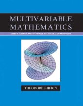 book Multivariable Mathematics: Linear Algebra, Multivariable Calculus, and Manifolds