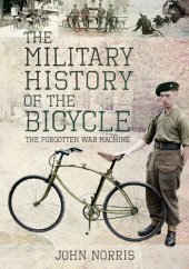 book The Military History of the Bicycle: The Forgotten War Machine