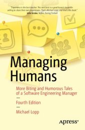 book Managing Humans: More Biting and Humorous Tales of a Software Engineering Manager