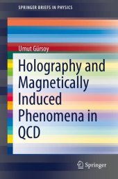 book Holography and Magnetically Induced Phenomena in QCD