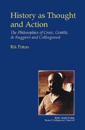 book History as Thought and Action: The Philosophies of Croce, Gentile, de Ruggiero and Collingwood