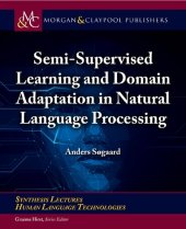 book Semi-Supervised Learning and Domain Adaptation in Natural Language Processing