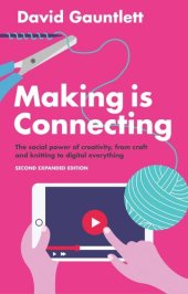 book Making is Connecting: The social power of creativity, from craft and knitting to digital everything