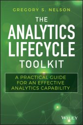 book The Analytics Lifecycle Toolkit: A Practical Guide for an Effective Analytics Capability