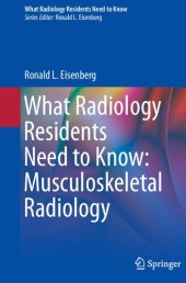 book What Radiology Residents Need to Know: Musculoskeletal Radiology