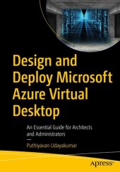 book Design and Deploy Microsoft Azure Virtual Desktop: An Essential Guide for Architects and Administrators