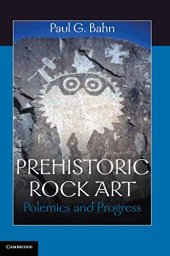 book Prehistoric Rock Art: Polemics and Progress