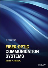 book Fiber-Optic Communication Systems (Wiley Series in Microwave and Optical Engineering)