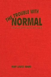 book The Trouble with Normal: Postwar Youth and the Making of Heterosexuality