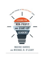 book Lessons for Nonprofit and Start-Up Leaders: Tales from a Reluctant CEO