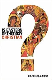 book Is Eastern Orthodoxy Christian?