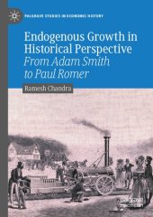 book Endogenous Growth in Historical Perspective: From Adam Smith to Paul Romer