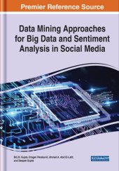 book Data Mining Approaches for Big Data and Sentiment Analysis in Social Media (Advances in Data Mining and Database Management)