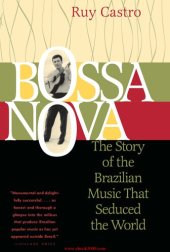 book Bossa Nova: The Story of the Brazilian Music That Seduced the World