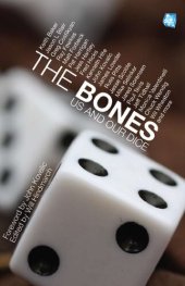 book The Bones: Us and Our Dice