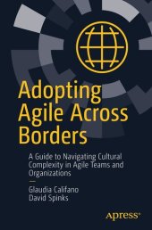 book Adopting Agile Across Borders: A Guide to Navigating Cultural Complexity in Agile Teams and Organizations