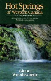 book Hot Springs of Western Canada: A Complete Guide