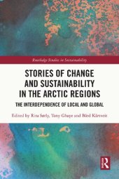 book Stories of Change and Sustainability in the Arctic Regions: The Interdependence of Local and Global