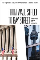 book From Wall Street to Bay Street: The Origins and Evolution of American and Canadian Finance