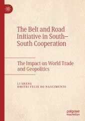 book The Belt and Road Initiative in South–South Cooperation: The Impact on World Trade and Geopolitics