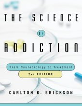 book The Science of Addiction: From Neurobiology to Treatment