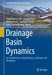 book Drainage Basin Dynamics: An Introduction to Morphology, Landscape and Modelling