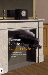 book La part rêvée. L'interprétation sociologique des rêves