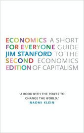 book Economics for Everyone - 2nd edition: A Short Guide to the Economics of Capitalism