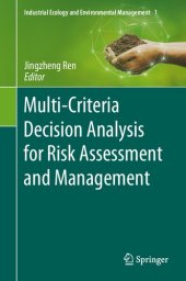 book Multi-Criteria Decision Analysis for Risk Assessment and Management