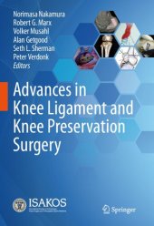 book Advances in Knee Ligament and Knee Preservation Surgery