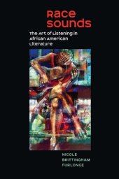 book Race Sounds: The Art of Listening in African American Literature