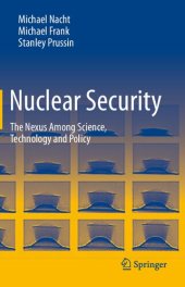 book Nuclear Security: The Nexus Among Science, Technology and Policy