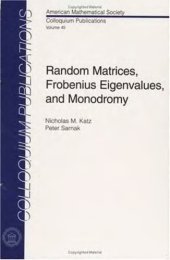 book Random Matrices, Frobenius Eigenvalues, and Monodromy