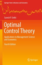 book Optimal Control Theory: Applications to Management Science and Economics