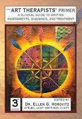 book The art therapists' primer : a clinical guide to writing assessments, diagnosis, and treatment