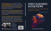 book Deep Learning Interviews: Hundreds of fully solved job interview questions from a wide range of key topics in AI.