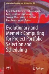 book Evolutionary and Memetic Computing for Project Portfolio Selection and Scheduling