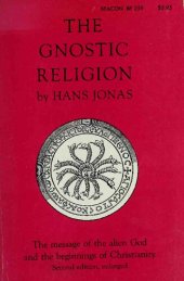 book The gnostic religion : the message of the alien God and the beginnings of Christianity