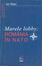 book Marele lobby: România în NATO : note zilnice, Ianuarie-Decembrie 1994